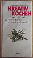kreativ-kochen 3444103506 Book Cover
