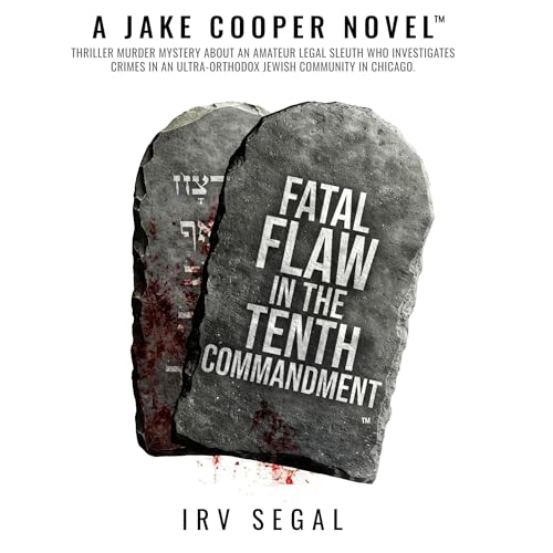 Fatal Flaw in the Tenth Commandment by Irv Segal episode artwork
