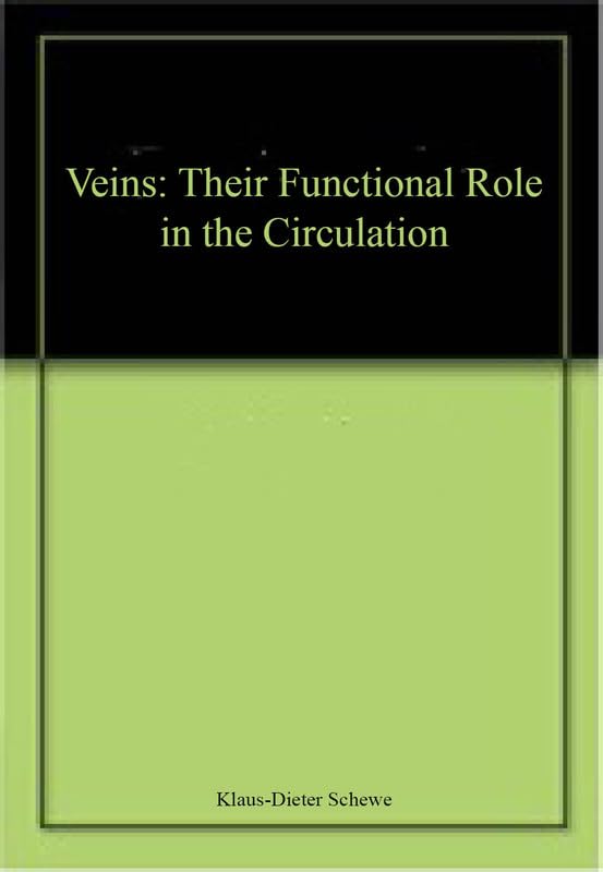 Veins: Their Functional Role in the Circulation