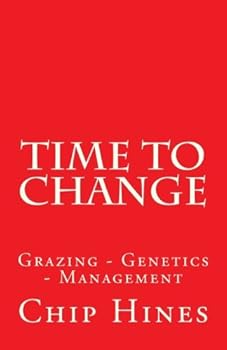 Paperback Time To Change: Grazing - Genetics - Management Book