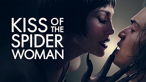 KISS OF THE SPIDER WOMAN