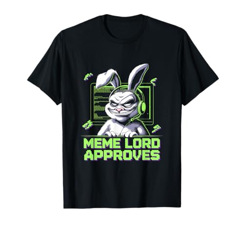 Grumpy Bunny MEME LORD APRUEBA Viral Internet Funny Rabbit Camiseta