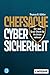 Produktbild Chefsache Cybersicherheit: Der 360-Grad-Check für Ihr Unternehmen, plus E-Book inside (ePub, pdf)