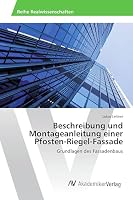 Beschreibung Und Montageanleitung Einer Pfosten-Riegel-Fassade 3639871731 Book Cover