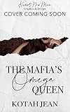  The Mafia\'s Omega Queen: Reverse Harem Omegaverse Romance (The Hidden Storm Book 2) (English Edition)