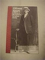 Citizens Apart: A History of the Japanese in Ventura County B000E9UFBQ Book Cover