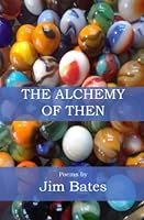The Alchemy of Then 1915819172 Book Cover