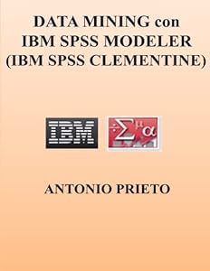 DATA MINING con IBM SPSS MODELER (IBM SPSS CLEMENTINE)