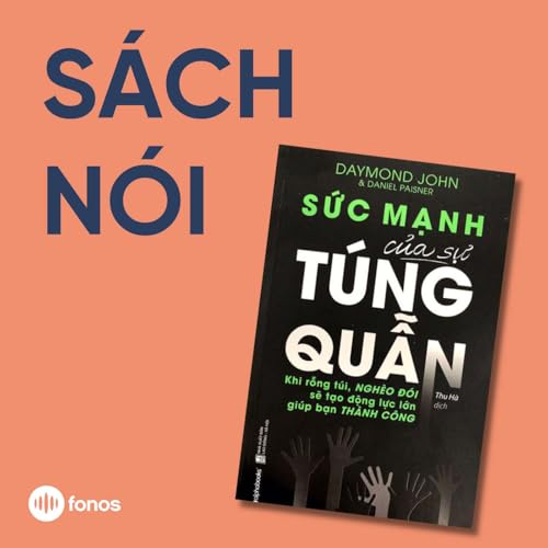 Sức Mạnh Của Sự T&uacute;ng Quẫn [S&aacute;ch N&oacute;i]