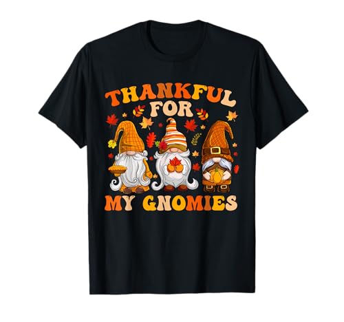 Thankful for My Gnomies Cute Gnome Thanksgiving Men Women Camiseta