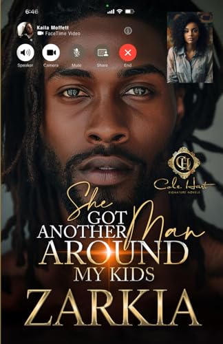She Got Another Man Around My Kids: An African American Romance