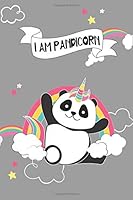 I Am Pandicorn : Panda Calendar 2020 Ruled Paper Panda Notebook and Journal, Panda Kids Gift, Panda Gift for Girls, Panda Book, Panda Bear Book, Panda Birthday, Perfect Gift for Teens Kids Students Gi 1658772253 Book Cover