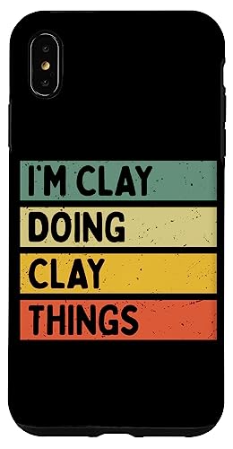 I'm Clay Doing Clay Things �ʔ������� �X�}�z�P�[�X iPhone XS Max �p