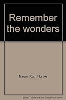 Remember the wonders: A fifty-year history of Grand Canyon Baptist Association 1577360060 Book Cover