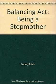 Paperback Balancing Act: Being a Stepmother Book