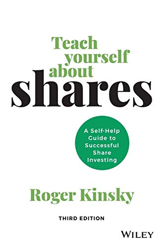 Teach Yourself About Shares: A Self-Help Guide To Successful Share Investing