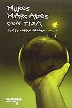 Muros marcados con tiza (poesía) (AMARGORD)