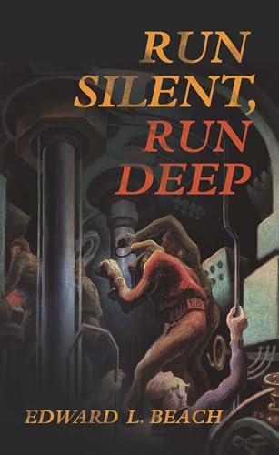 Run Silent, Run Deep (Classics of Naval Literature)