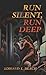 Run Silent, Run Deep (Classics of Naval Literature)