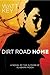 Dirt Road Home (Alabama Moon)