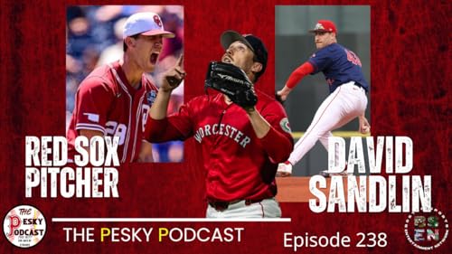 The Pesky Podcast with Red Sox Pitcher David Sandlin Podcast Por  arte de portada