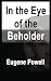 In The Eye of The Beholder - Powell, Eugene