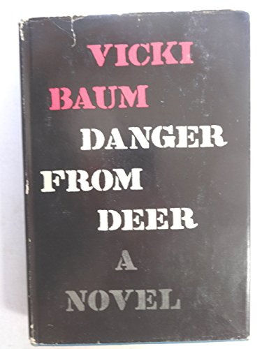 Danger from deer,: A novel B0006ASPVA Book Cover