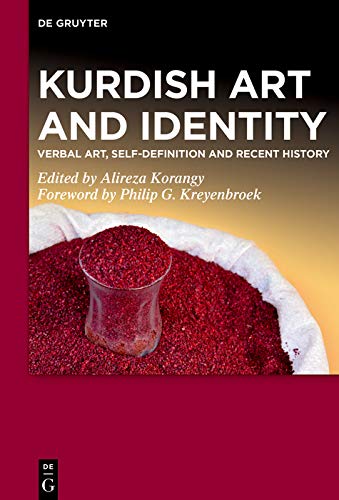 Kurdish Art and Identity: Verbal Art, Self-definition and Recent History      [Print Replica] Kindle Edition