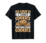 I Love 2 Things Cookies And Really Good Cookies