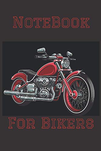 Notebook For Bikers: Journal | Diary | Planner | Notepad | Notes | For Bikers and Motocycle Lovers