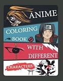 Anime coloring book with different characters: For children, anime characters Coloring book for adults, youngsters and also kids - Anime Coloring book ( 8.5 x 11 )inches 100 pages. High quality