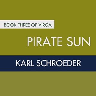 Pirate Sun Audiolibro Por Karl Schroeder arte de portada