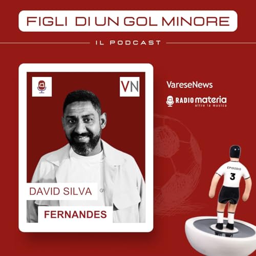 Ep.3 David Silva Fernandes, un brasiliano a Cantello