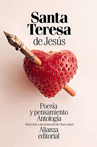 Poesía y pensamiento de santa Teresa de Jesús: Antología (El libro de bolsillo - Literatura)