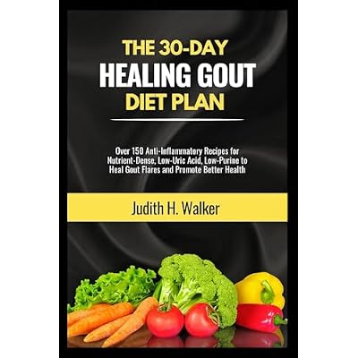 The 30-Day Healing Gout Diet Plan