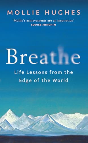 Breathe: Life Lessons from the Edge of the World