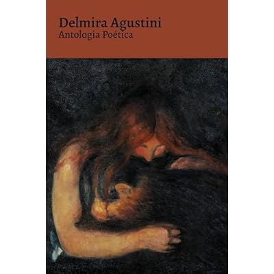Antolog&iacute;a Po&eacute;tica - Delmira Agustini