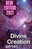 Divine Creation (Gali Lucy Predictions)