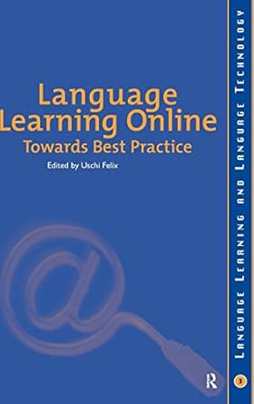 Language learning online :  towards best practice /