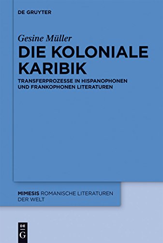 Die koloniale Karibik: Transferprozesse in hispanophonen und