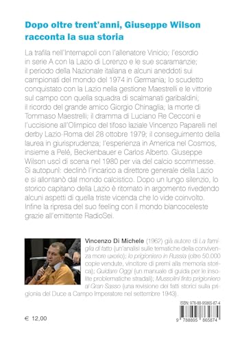 Pino Wilson Vero Capitano D'altri Tempi. La Biografia Ufficiale - 2
