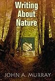 Writing About Nature: A Creative Guide