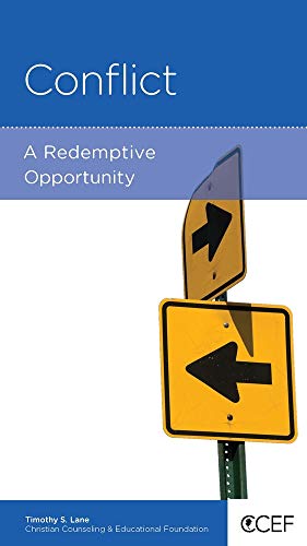 Conflict: A Redemptive Opportunity