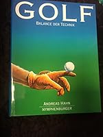 Golf: Balance Der Technik 348502001X Book Cover