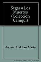 Segar a Los Muertos (Coleccion Caniqui) 0897292278 Book Cover