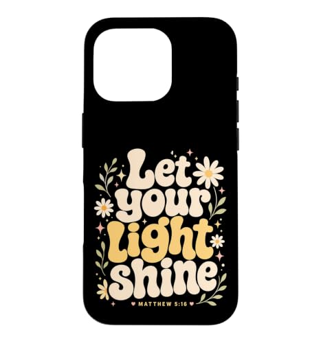 Let Your Light Shine Matthew 5 16 �����̈�� �X�}�z�P�[�X iPhone 16 Pro �p