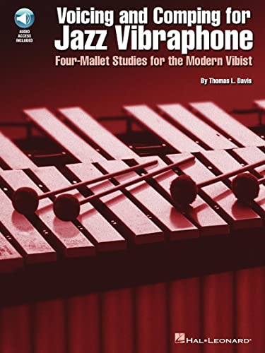 Voicing and Comping for Jazz Vibraphone by Thomas L Davis | Book and Online Audio | Four Mallet Jazz Vibraphone Instruction Guide with Play Along Tracks Chord Voicings Voice Leading