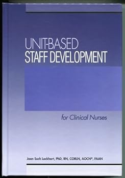 Unit-Based Staff Development for Clinical Nurses