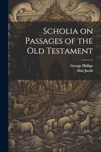 Scholia on Passages of the Old Testament