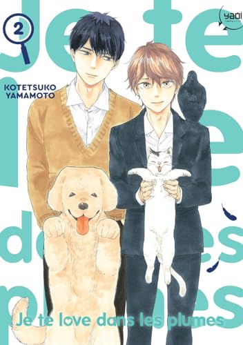 Je te love dans les plumes — Tome 2